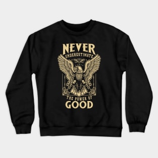 Never Underestimate The Power Of Good Crewneck Sweatshirt